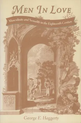 Haggerty |  Men in Love: Masculinity and Sexuality in the Eighteenth Century | Buch |  Sack Fachmedien