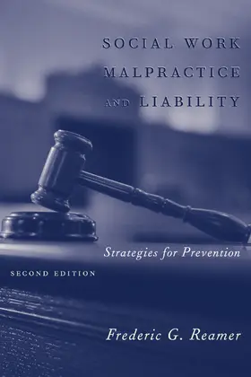 Reamer |  Social Work Malpractice and Liability: Strategies for Prevention | Buch |  Sack Fachmedien