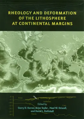 Karner / Taylor / Driscoll |  Rheology and Deformation of the Lithosphere at Continental Margins | Buch |  Sack Fachmedien
