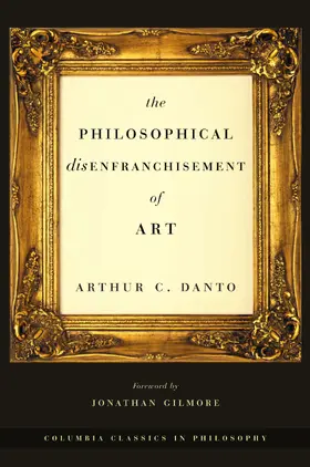 Danto |  The Philosophical Disenfranchisement of Art | Buch |  Sack Fachmedien