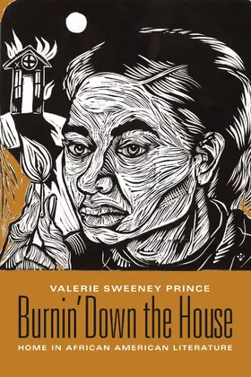 Prince | Burnin' Down the House: Home in African American Literature | Buch | 978-0-231-13441-5 | sack.de