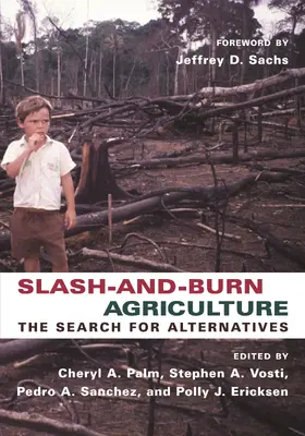 Palm / Vosti / Sanchez |  Slash and Burn Agriculture - The Search for Alternatives | Buch |  Sack Fachmedien