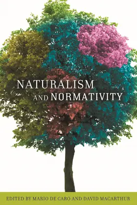 Caro / De Caro / Macarthur |  Naturalism and Normativity | Buch |  Sack Fachmedien