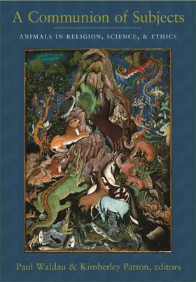 Waldau / Patton |  A Communion of Subjects - Animals in Religion, Science and Ethics | Buch |  Sack Fachmedien