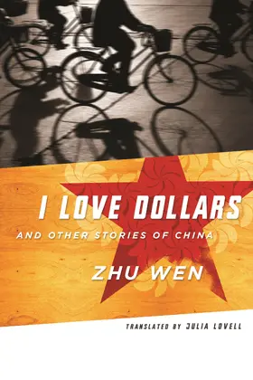 Zhu |  I Love Dollars - And Other Stories of China | Buch |  Sack Fachmedien