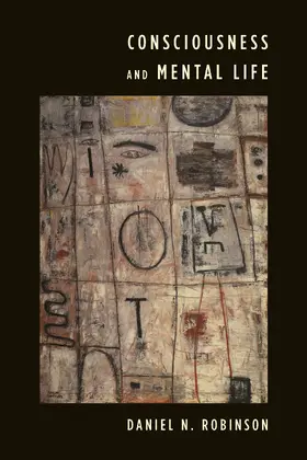 Robinson | Consciousness and Mental Life | Buch | 978-0-231-14100-0 | www2.sack.de