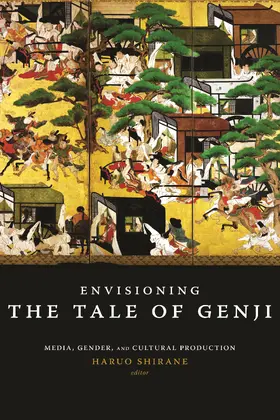 Shirane |  Envisioning The Tale of Genji - Media, Gender, and Cultural Production | Buch |  Sack Fachmedien