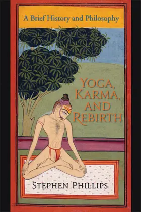 Phillips |  Yoga, Karma, and Rebirth | Buch |  Sack Fachmedien