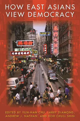 Chu / Diamond / Nathan |  How East Asians View Democracy | Buch |  Sack Fachmedien