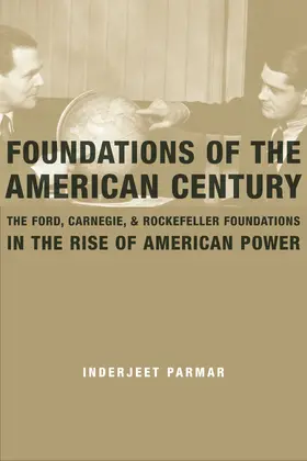 Parmar |  Foundations of the American Century | Buch |  Sack Fachmedien