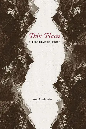 Armbrecht | Thin Places - A Pilgrimage Home | Buch | 978-0-231-14652-4 | sack.de