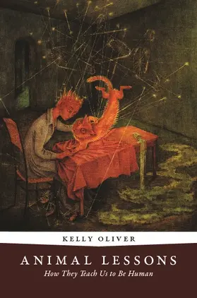 Oliver |  Animal Lessons - How They Teach Us to Be Human | Buch |  Sack Fachmedien