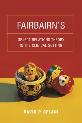 Celani |  Fairbairn&#8242;s Object Relations Theory in the Clinical Setting | Buch |  Sack Fachmedien