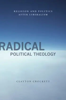 Crockett |  Radical Political Theology | Buch |  Sack Fachmedien