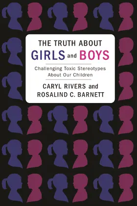 Rivers / Barnett |  The Truth About Girls and Boys - Challenging Toxic  Sterotypes About Our Children | Buch |  Sack Fachmedien