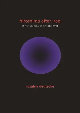 Deutsche |  Hiroshima After Iraq - Three Studies in Art and War | Buch |  Sack Fachmedien