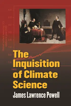 Powell |  The Inquisition of Climate Science | Buch |  Sack Fachmedien