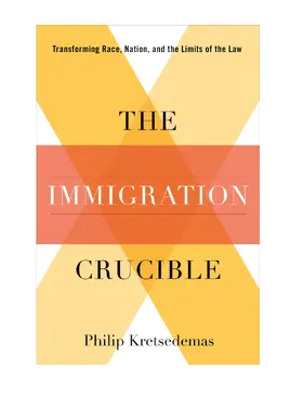 Kretsedemas | The Immigration Crucible - Transforming Race, Nation, and the Limits of the Law | Buch | 978-0-231-15760-5 | sack.de