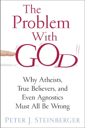 Steinberger |  The Problem with God | Buch |  Sack Fachmedien