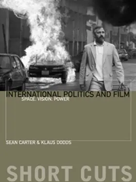 Carter / Dodds |  International Politics and Film | Buch |  Sack Fachmedien