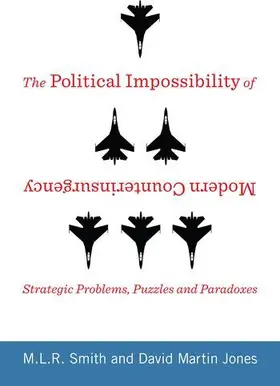 Smith / Jones |  The Political Impossibility of Modern Counterinsurgency | Buch |  Sack Fachmedien