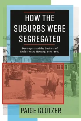 Glotzer |  How the Suburbs Were Segregated | Buch |  Sack Fachmedien