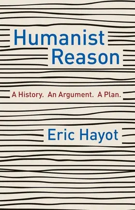 Hayot | Humanist Reason | Buch | 978-0-231-19784-7 | sack.de