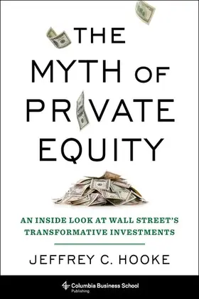 Hooke |  The Myth of Private Equity | Buch |  Sack Fachmedien