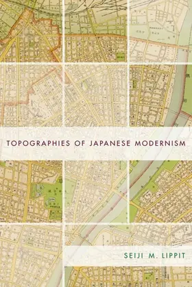 Lippit |  Topographies of Japanese Modernism | eBook | Sack Fachmedien