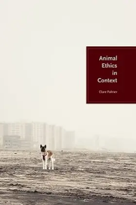 Palmer |  Animal Ethics in Context | eBook | Sack Fachmedien