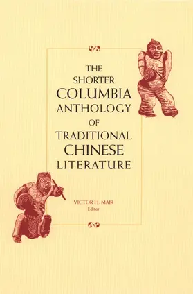 Mair |  The Shorter Columbia Anthology of Traditional Chinese Literature | eBook | Sack Fachmedien