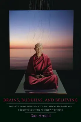 Arnold |  Brains, Buddhas, and Believing | eBook | Sack Fachmedien