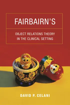 Celani |  Fairbairn's Object Relations Theory in the Clinical Setting | eBook | Sack Fachmedien