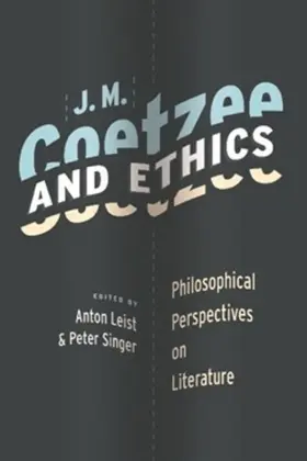 Leist / Singer |  J. M. Coetzee and Ethics | eBook | Sack Fachmedien