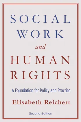 Reichert |  Social Work and Human Rights, Second Edition | eBook | Sack Fachmedien