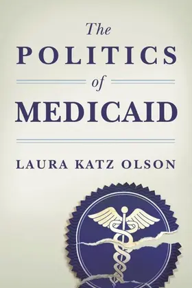 Olson |  The Politics of Medicaid | eBook | Sack Fachmedien