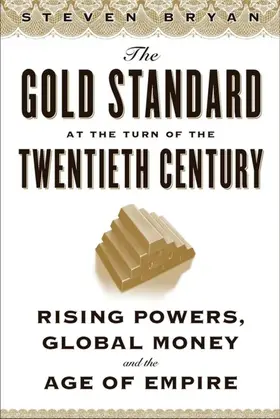 Bryan |  The Gold Standard at the Turn of the Twentieth Century | eBook | Sack Fachmedien