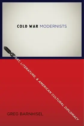 Barnhisel |  Cold War Modernists | eBook | Sack Fachmedien