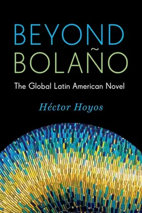 Hoyos |  Beyond Bolaño | eBook | Sack Fachmedien