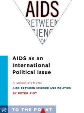 Piot / Garey |  AIDS as an International Political Issue | eBook | Sack Fachmedien