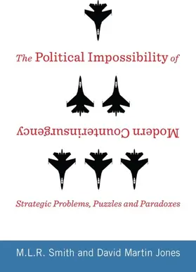 Smith / Jones |  The Political Impossibility of Modern Counterinsurgency | eBook | Sack Fachmedien