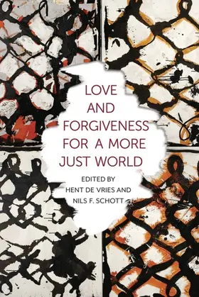 de Vries / Schott |  Love and Forgiveness for a More Just World | eBook | Sack Fachmedien