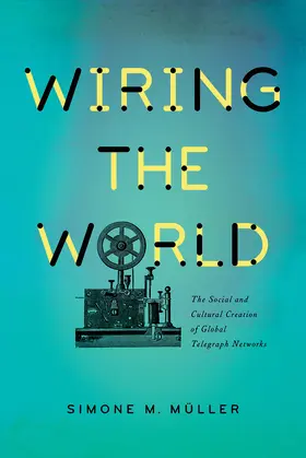 Müller |  Wiring the World | eBook | Sack Fachmedien