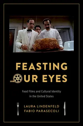 Lindenfeld / Parasecoli |  Feasting Our Eyes | eBook | Sack Fachmedien