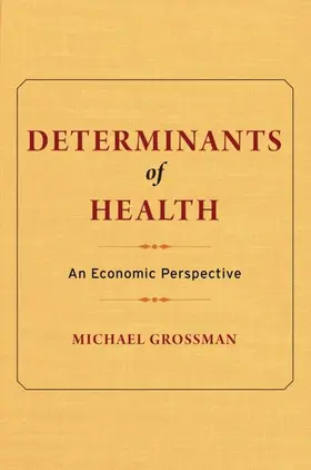 Grossman |  Determinants of Health | eBook | Sack Fachmedien