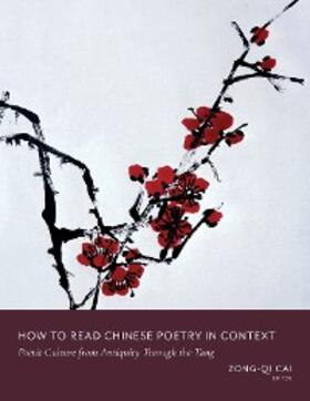 Cai |  How to Read Chinese Poetry in Context | eBook | Sack Fachmedien
