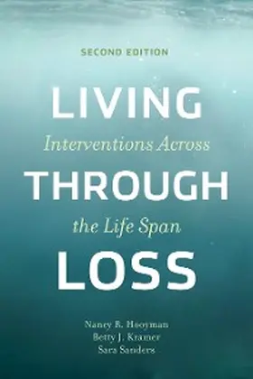 Hooyman / Kramer / Sanders | Living Through Loss | E-Book | sack.de
