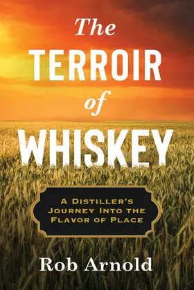 Arnold |  The Terroir of Whiskey | eBook | Sack Fachmedien