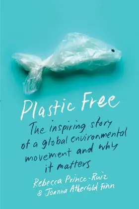 Prince-Ruiz / Finn |  Plastic Free | eBook | Sack Fachmedien