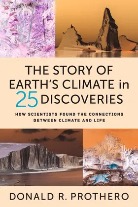 Prothero |  The Story of Earth's Climate in 25 Discoveries | eBook | Sack Fachmedien